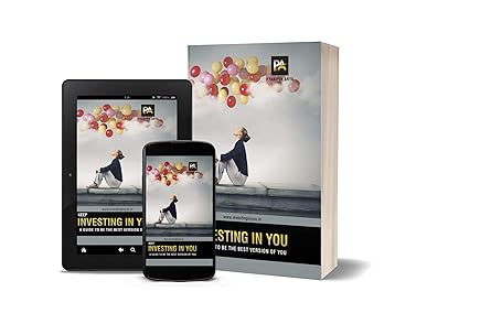 Keep Investing in You - A Guide to Be The Best Version of You